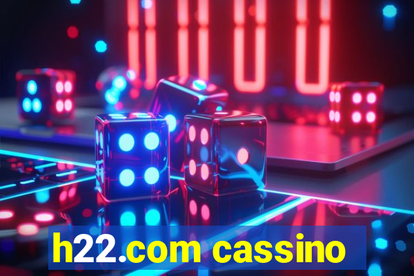 h22.com cassino